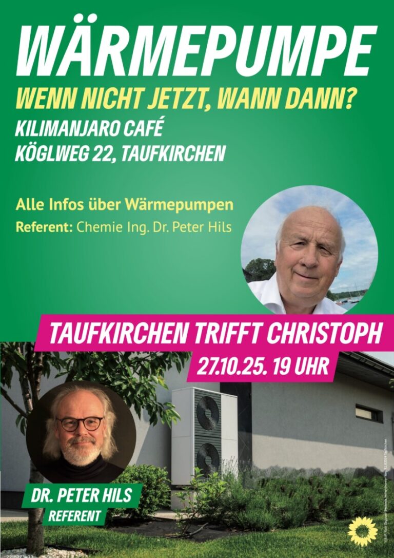 Taufkirchen trifft Christoph  „Wärmepumpe: Wenn nicht jetzt, wann dann?“